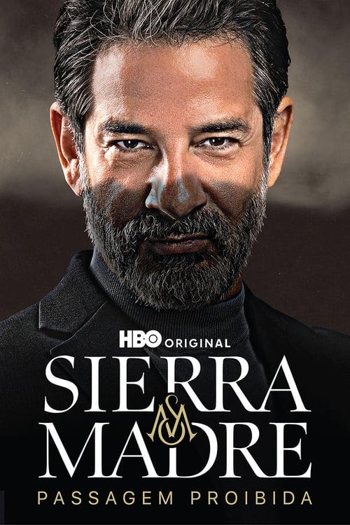 Sierra Madre: Prohibido Pasar – Season 1 / Сиера Мадре: Влизането забранено – Сезон 1
