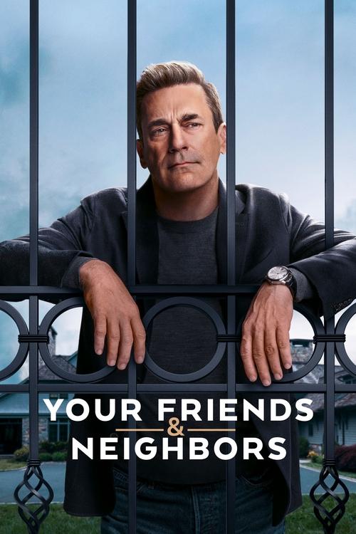 Your Friends & Neighbors / Вашите приятели и съседи Сезон 1